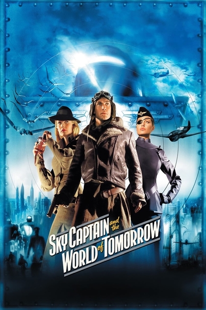 Sky Captain and the World of Tomorrow - 2004