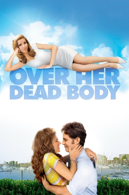 Over Her Dead Body - 2008