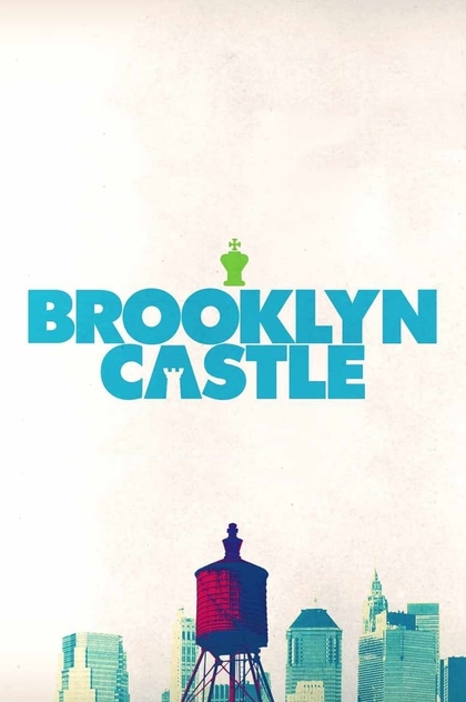 Brooklyn Castle - 2012