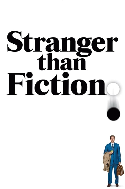 Stranger Than Fiction - 2006
