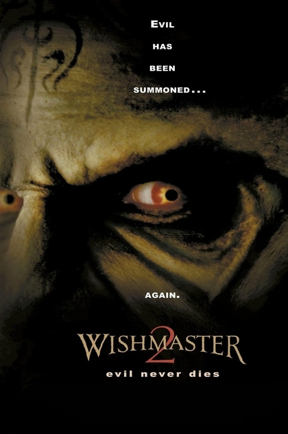 Wishmaster 2: Evil Never Dies - 1999