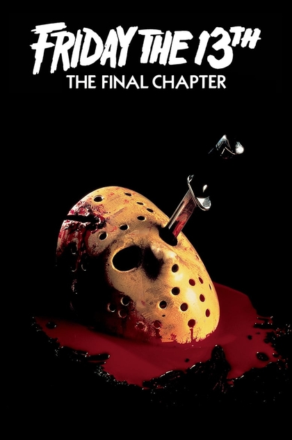 Friday the 13th: The Final Chapter - 1984