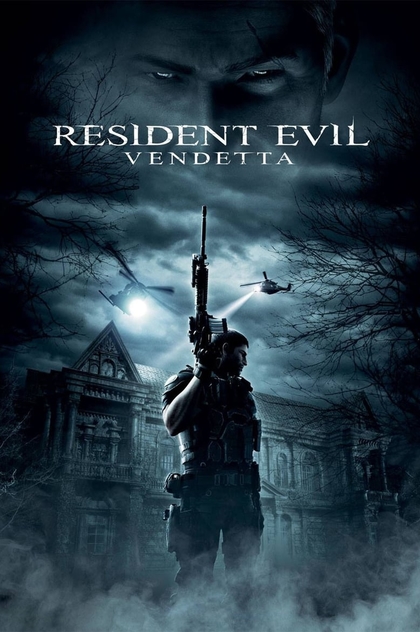 Resident Evil: Vendetta - 2017