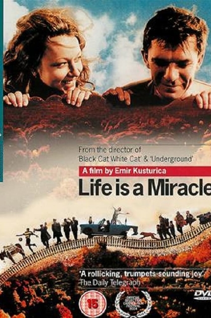 Life Is a Miracle - 2004