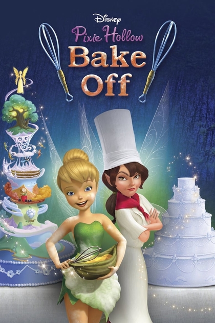 Pixie Hollow Bake Off - 2013