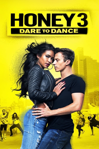 Honey 3: Dare to Dance - 2016