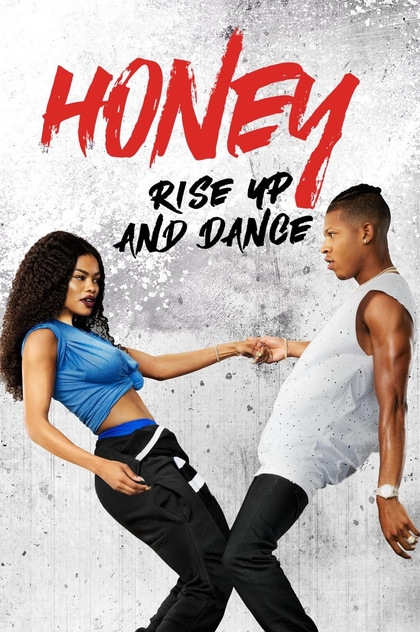 Honey: Rise Up and Dance - 2018