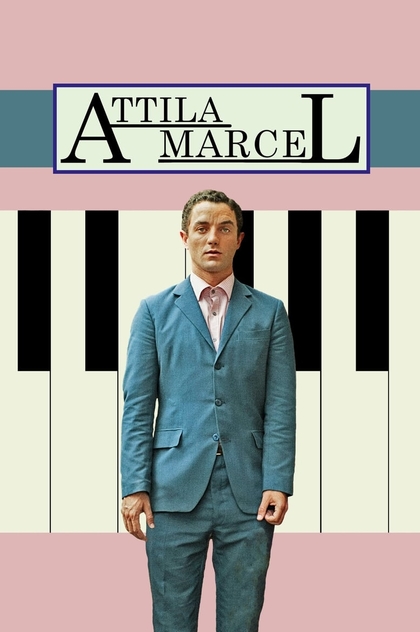 Attila Marcel - 2013