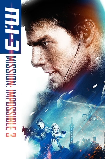 Mission: Impossible III - 2006