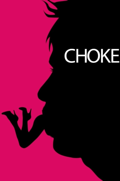 Choke - 2008