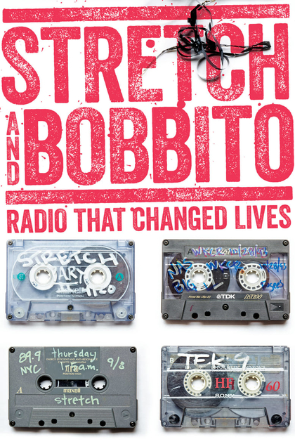 Stretch and Bobbito: Radio That Changed Lives - 2015