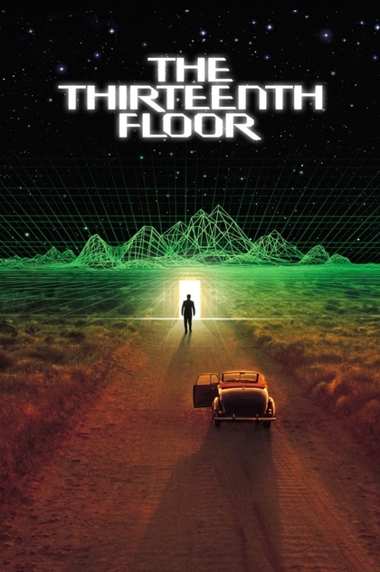 The Thirteenth Floor - 1999