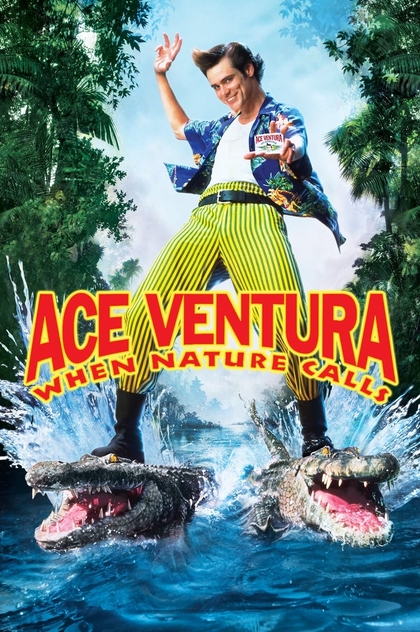 Ace Ventura: When Nature Calls - 1995