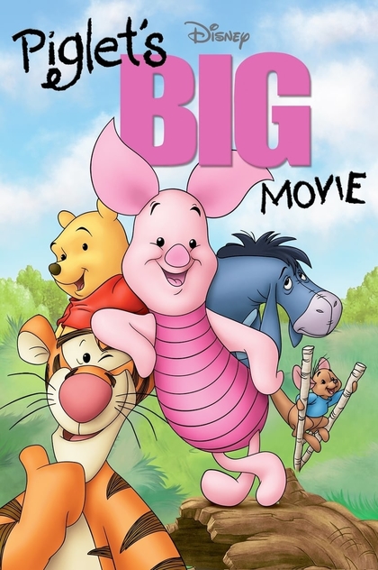 Piglet's Big Movie - 2003