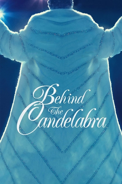 Behind the Candelabra - 2013