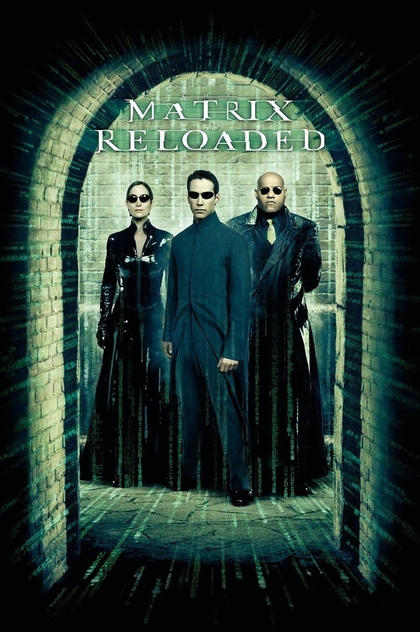 The Matrix Reloaded - 2003