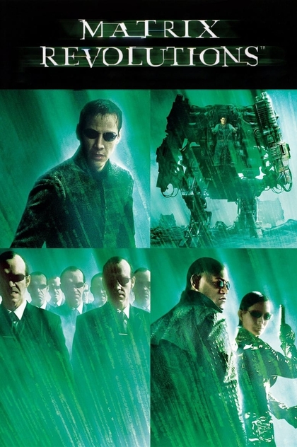 The Matrix Revolutions - 2003