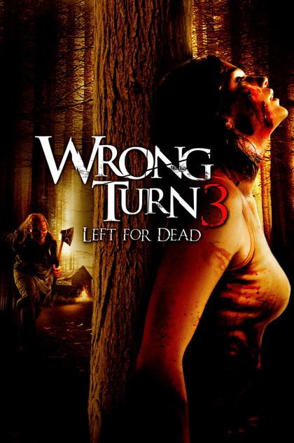 Wrong Turn 3: Left for Dead - 2009