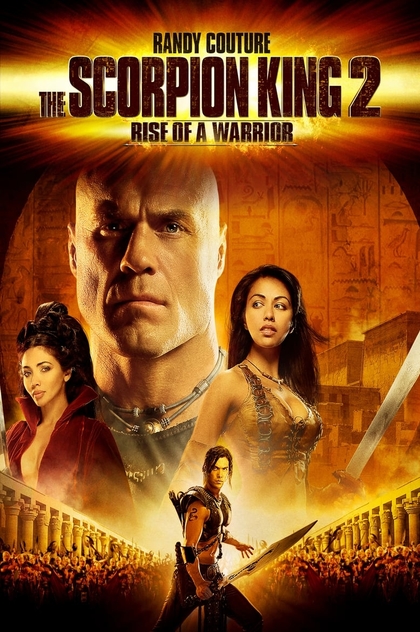The Scorpion King 2: Rise of a Warrior - 2008