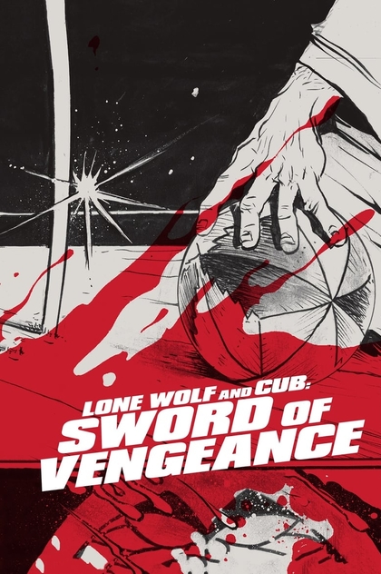 Lone Wolf and Cub: Sword of Vengeance - 1972