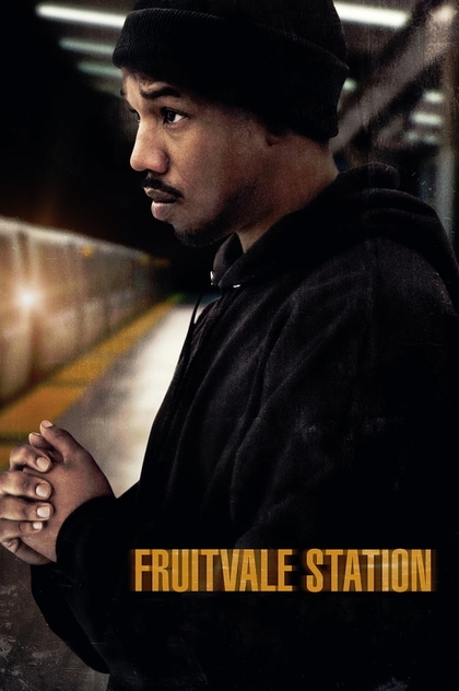 Fruitvale Station - 2013