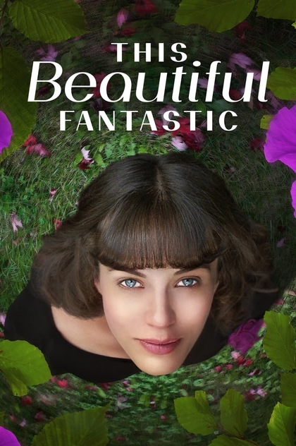 This Beautiful Fantastic - 2016