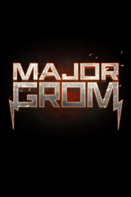 Major Grom - 2017
