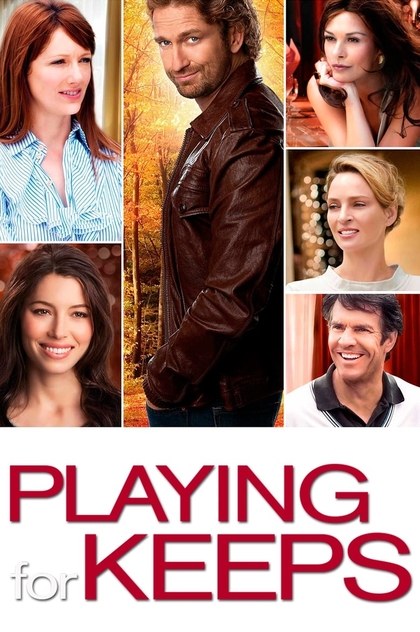 Playing for Keeps - 2012