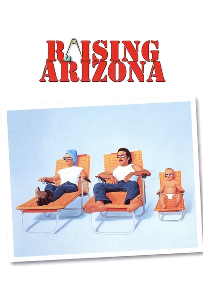 Raising Arizona - 1987