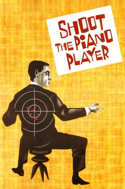 Shoot the Piano Player - 1960