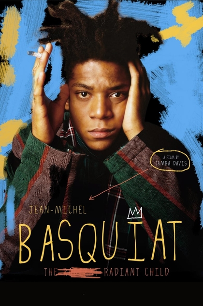 Jean-Michel Basquiat: The Radiant Child - 2010