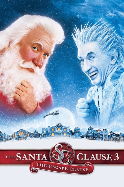 The Santa Clause 3: The Escape Clause - 2006