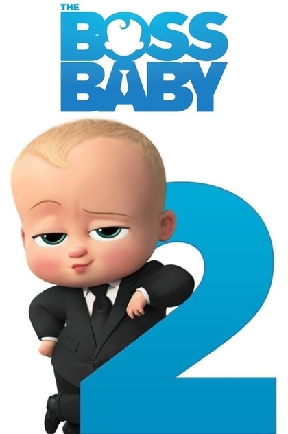 The Boss Baby: Family Business - 2021