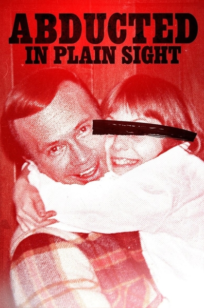 Abducted in Plain Sight - 2017