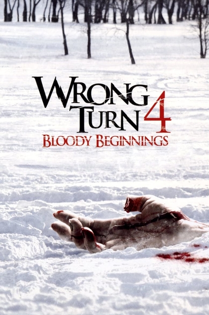 Wrong Turn 4: Bloody Beginnings - 2011