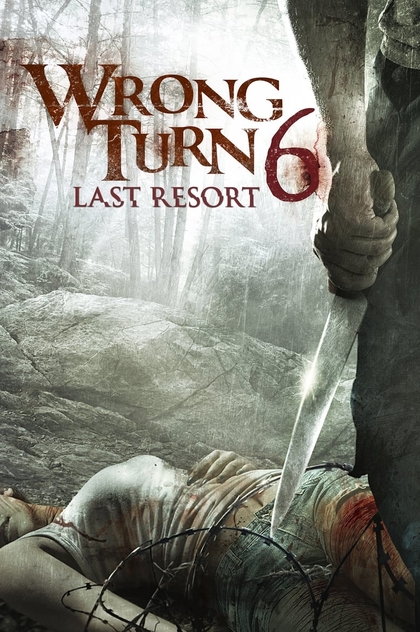 Wrong Turn 6: Last Resort - 2014