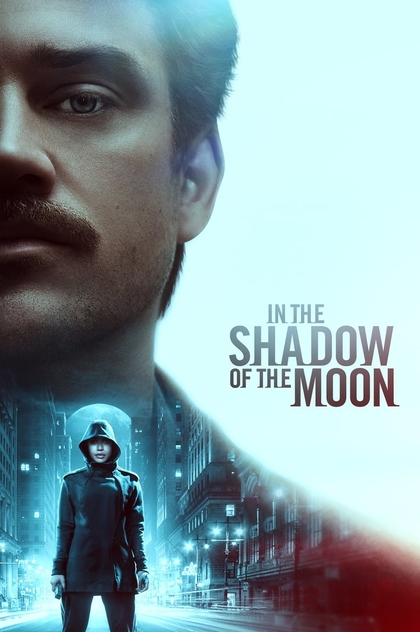 In the Shadow of the Moon - 2019