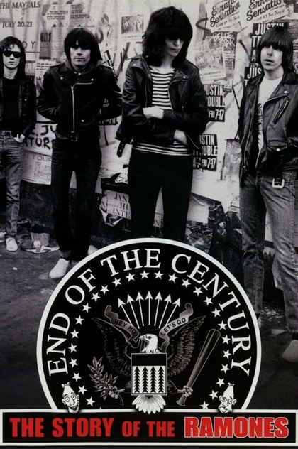 End of the Century: The Story of the Ramones - 2003