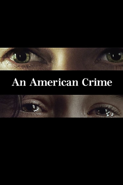 An American Crime - 2007