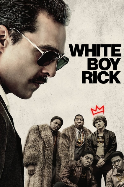 White Boy Rick - 2018