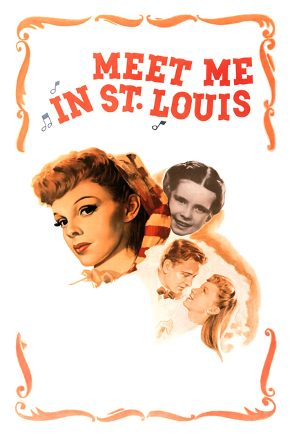 Meet Me in St. Louis - 1944