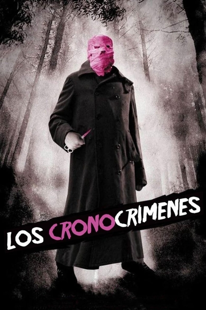 Los cronocrímenes - 2007