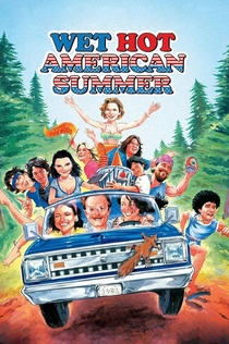 Wet Hot American Summer - 2001