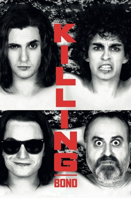 Killing Bono - 2011