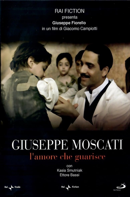 Moscati: El médico de los pobres - 2007