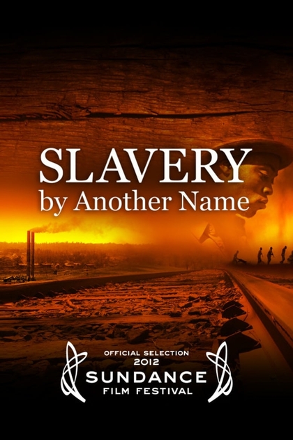 Slavery by Another Name - 2012