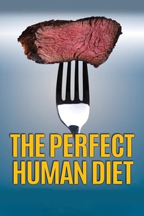 The Perfect Human Diet - 2012