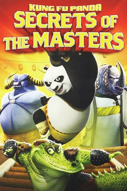 Kung Fu Panda: Los secretos de los maestros - 2011