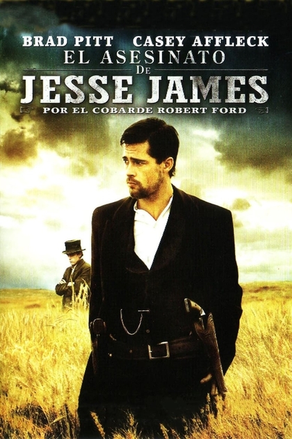 El asesinato de Jesse James por el cobarde Robert Ford - 2007