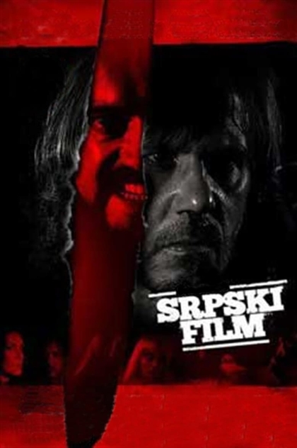 A Serbian Film - 2010